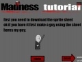 Gra Madness. Tutorial 1.0