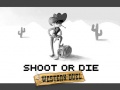 Gra Shoot or Die Western duel