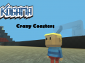 Gra Kogama: Crazy Coasters