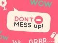 Gra Don't Mess Up