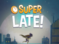 Gra DC Super Hero Girls: Super Late