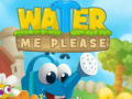 Gra Water Me Please