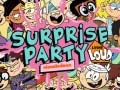 Gra The Loud house Surprise party