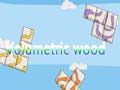 Gra Volumetric wood