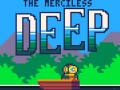 Gra The Merciless Deep