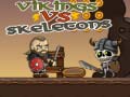 Gra Vikings vs Skeletons