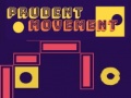 Gra Prudent Movement