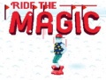 Gra Ride the Magic