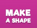Gra Make A Shape