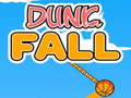 Gra Dunk Fall