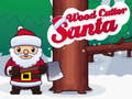 Gra Santa Wood Cutter