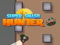 Gra Super Smash Hunter