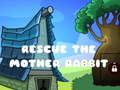Gra Rescue The Mother Rabbit