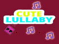 Gra Cute Lullaby