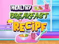 Gra Healthy Breakfast Recipe
