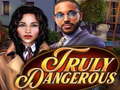 Gra Truly Dangerous
