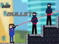 Gra MR Bullet