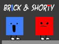 Gra Brick & Shorty