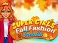 Gra Super Girls Fall Fashion Trends