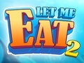 Gra Let Me Eat 2: Feeding Madness