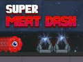 Gra Super Meat Dash