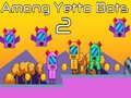 Gra Among Yetto Bots 2