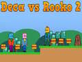 Gra Deca vs Rooko 2