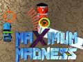 Gra Maximum Madness