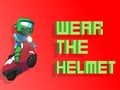 Gra Wear The Helmet