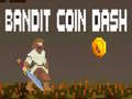 Gra Bandit Coin Dash