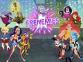 Gra Super Hero Girls Frenemies