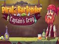 Gra Pirate Bartender Captain's Grog