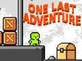 Gra One Last Adventure