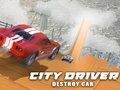 Gra City Driver: Destroy Car