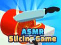 Gra Asmr Slicing Game