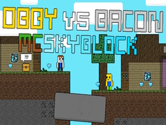 Gra Obby vs Bacon: MCSkyblock