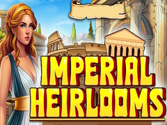 Gra Imperial Heirlooms