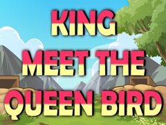Gra King Meet The Queen Bird