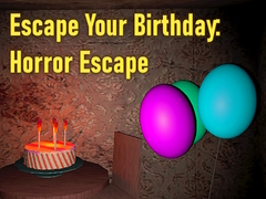 Gra Escape Your Birthday: Horror Escape