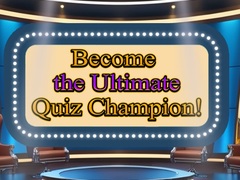 Gra Become the Ultimate Quiz Champion