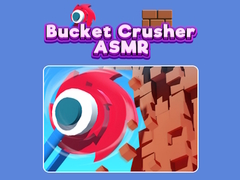 Gra Bucket Crusher ASMR