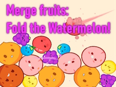 Gra Merge fruits: Fold the Watermelon!