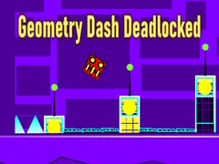Gra Geometry Dash Deadlocked