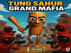Gra Tung Sahur Grand Mafia