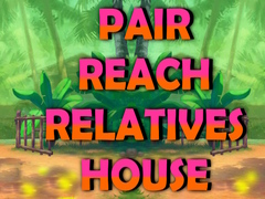 Gra Pair Reach Relatives House