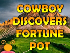 Gra Cowboy Discovers Fortune Pot