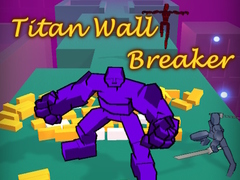 Gra Titan Wall Breaker