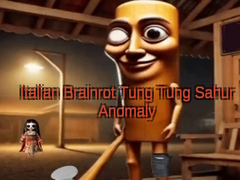 Gra Italian Brainrot Tung Tung Sahur Anomaly