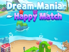 Gra Dream Mania Happy Match