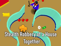 Gra Stealth Robbery of a House Together